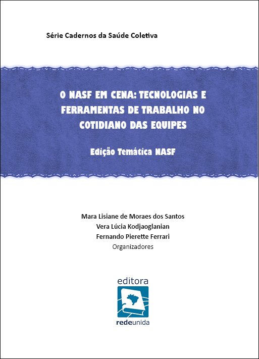 O NASF em cena: tecnologias e ferramentas de trabalho no cotidiano das equipes - Edição Temática NASF