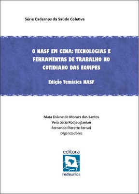 O NASF em cena: tecnologias e ferramentas de trabalho no cotidiano das equipes - Edição Temática NASF