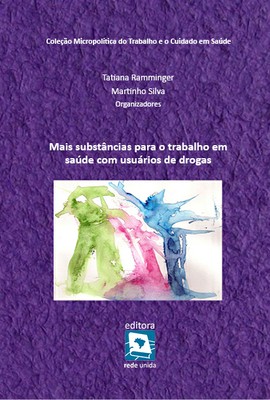 Mais substâncias para o trabalho em saúde com usuários de drogas