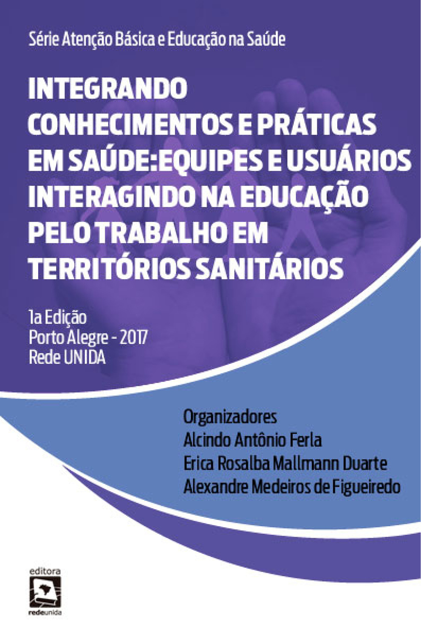 Integrando conhecimentos e práticas em saúde equipes e usuários interagindo na educação pelo trabalho em territórios sanitários.png