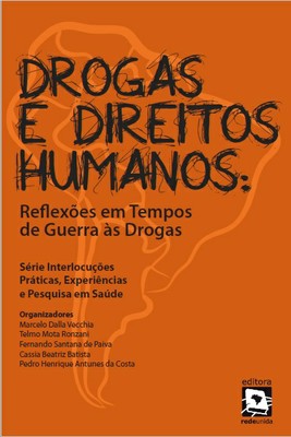 Drogas e Direitos Humanos Reflexoes em Tempos de Guerra as Drogas.jpg