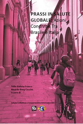 Prassi In Salute Globale: Azioni Condivise Tra Brasile e Italia